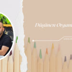 DÜŞÜNEN ORGANİZASYON