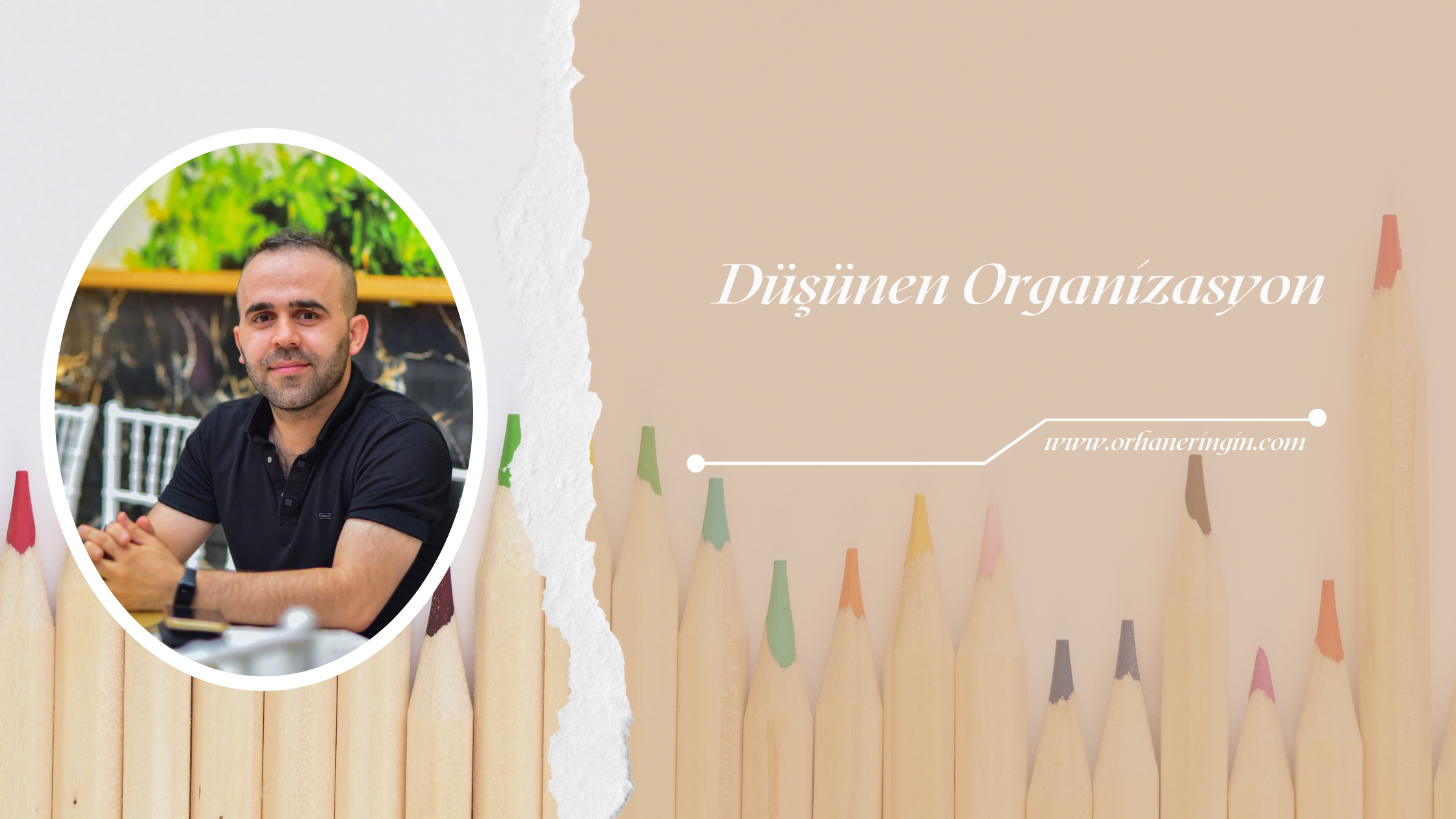 DÜŞÜNEN ORGANİZASYON