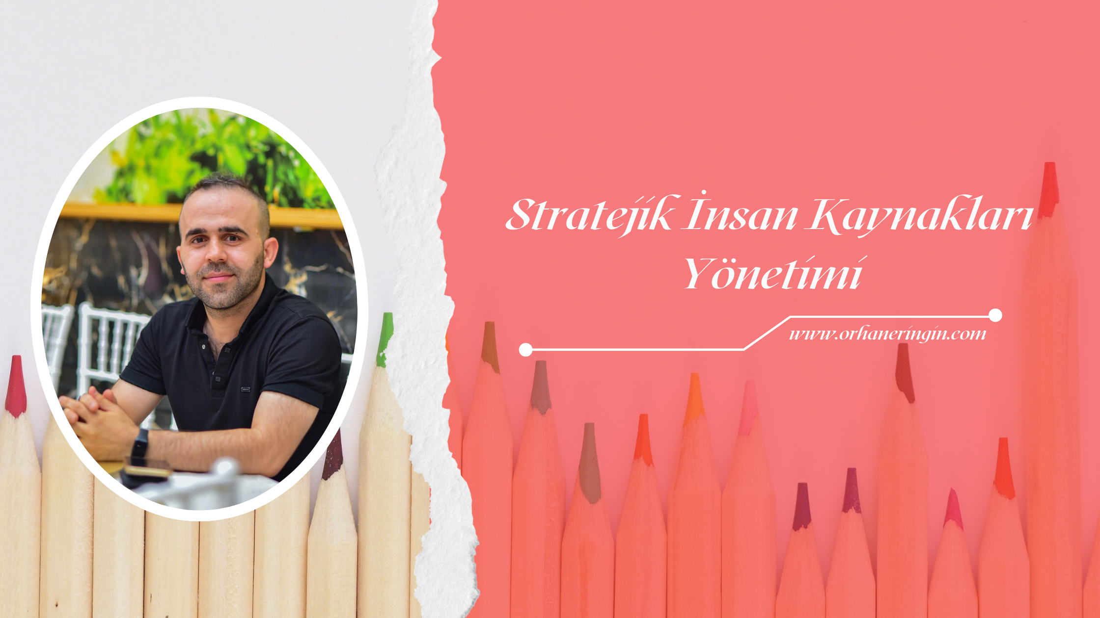 STRATEJİK İNSAN KAYNAKLARI YÖNETİMİ