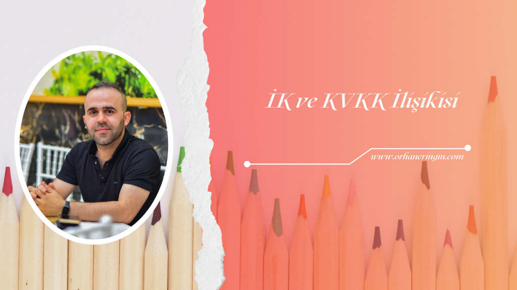 İK VE KVKK İLİŞKİSİ